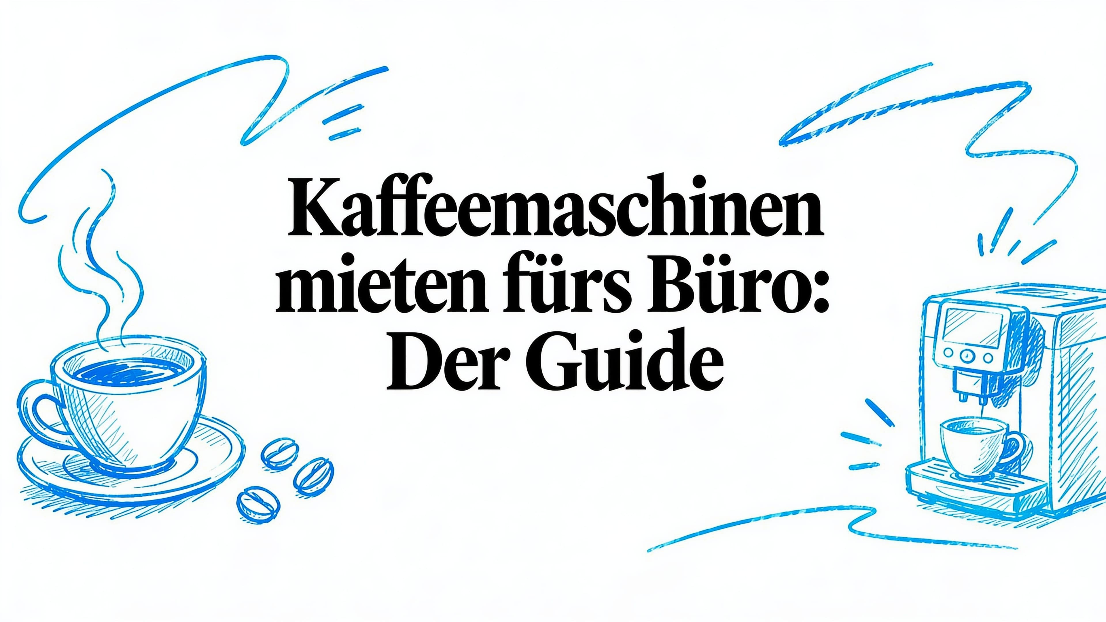 Kaffeemaschinen mieten Büro: Der Guide