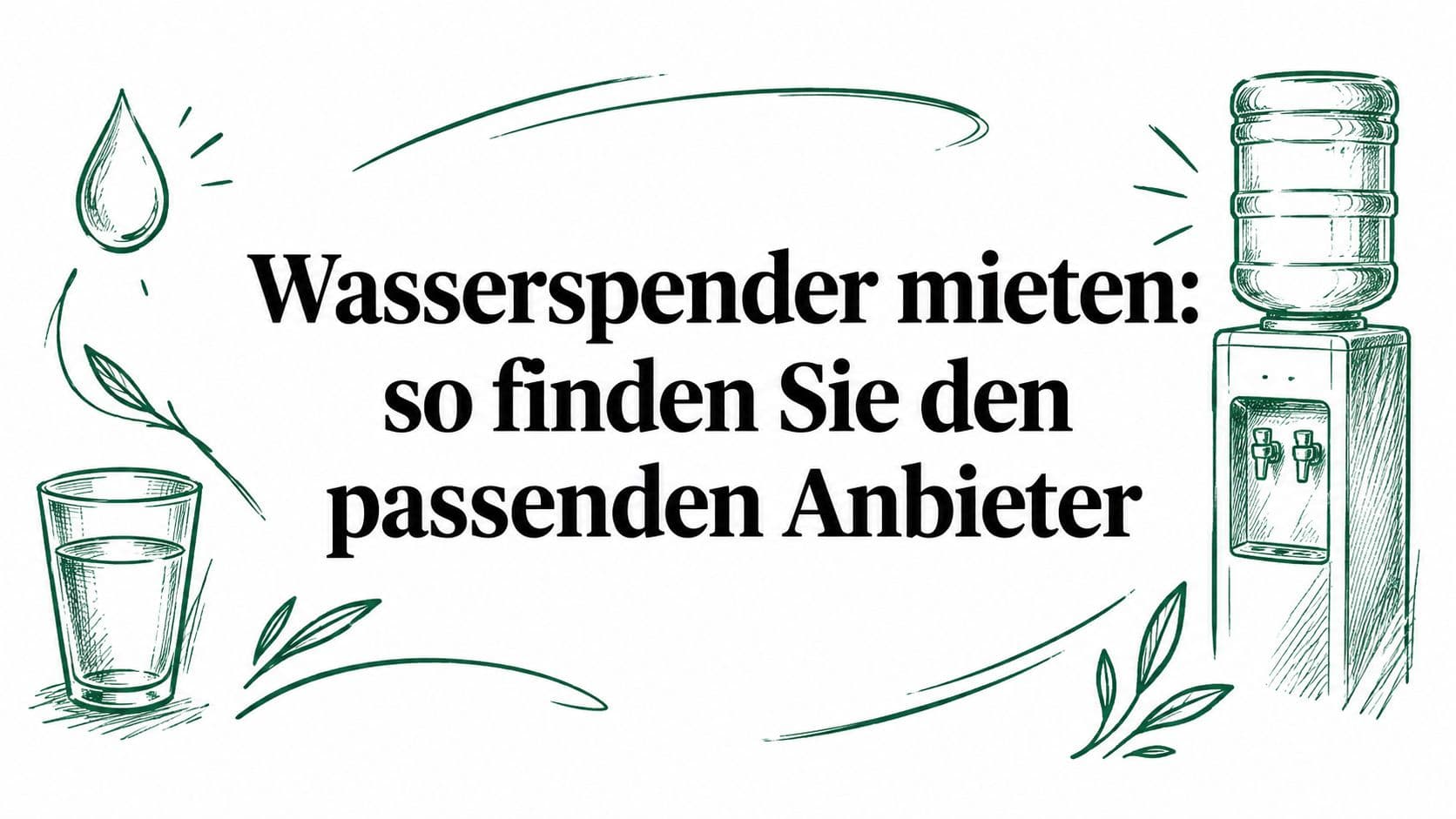 Wasserspender mieten: so finden Sie den passenden Anbieter