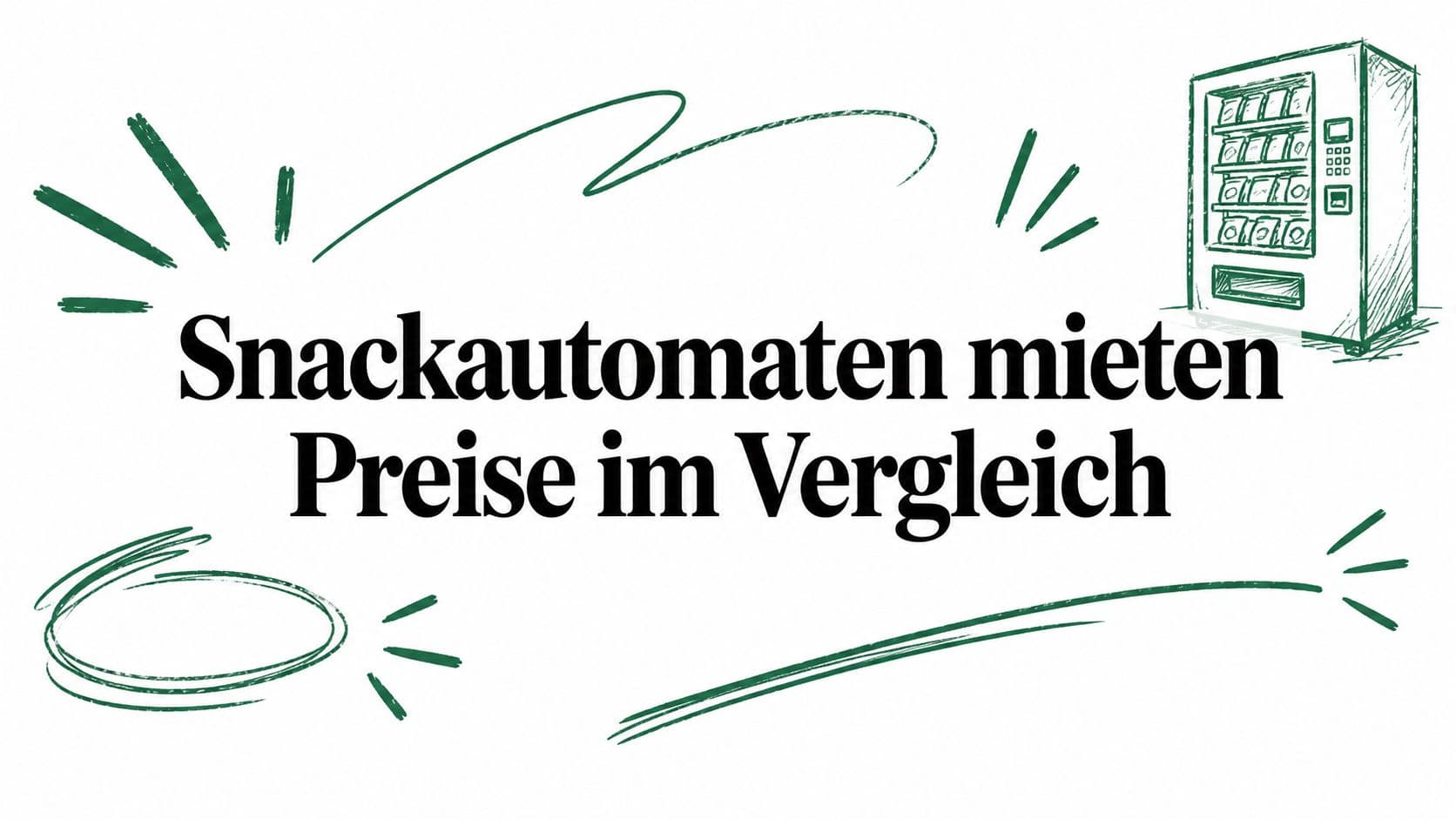 Snackautomaten mieten Preise im Vergleich